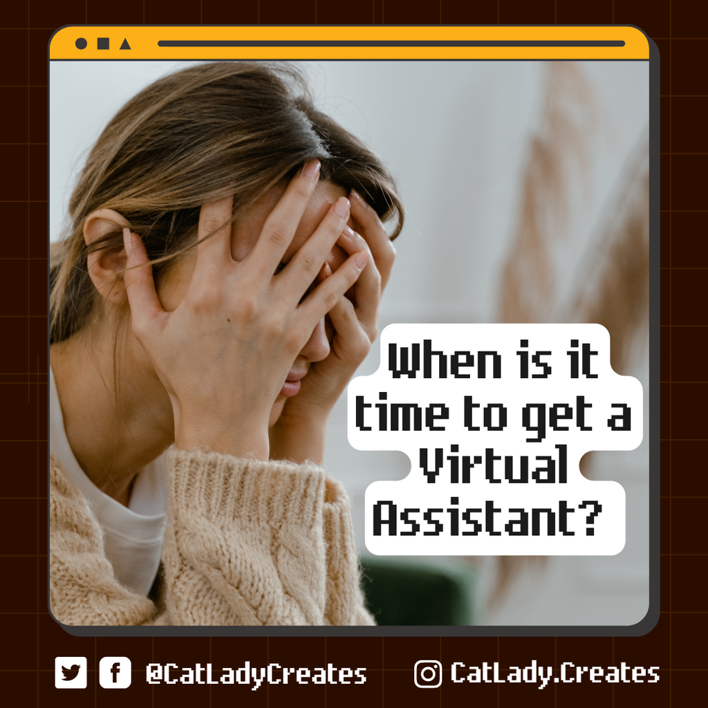 When Should You Get a Virtual Assistant?